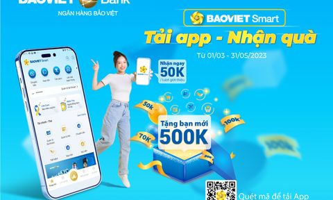 BAOVIET Bank khuyến mại lớn cho khách hàng sử dụng BAOVIET Smart