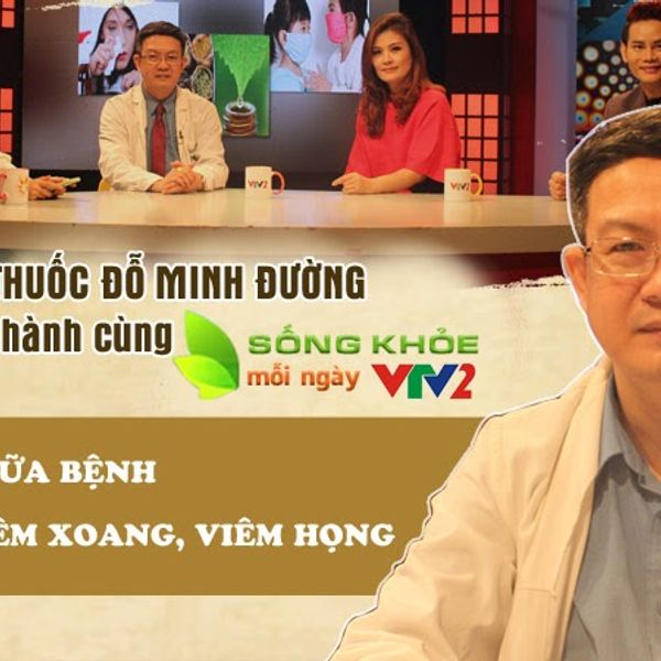 Lương y Đỗ Minh Tuấn tư vấn chữa viêm xoang trong “Sống khỏe mỗi ngày” VTV2