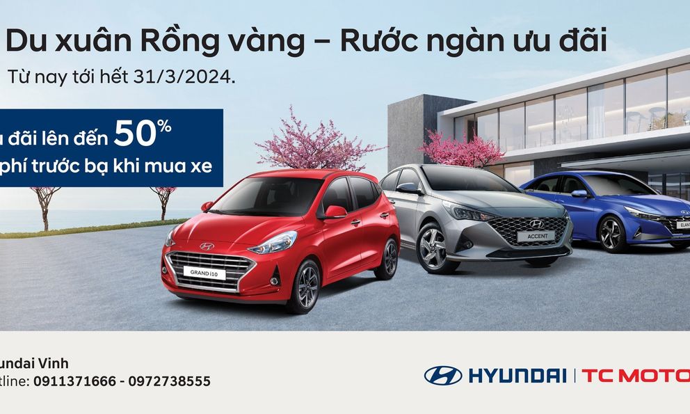 Hyundai Vinh 'chơi lớn' với chương trình khuyến mãi tháng 3