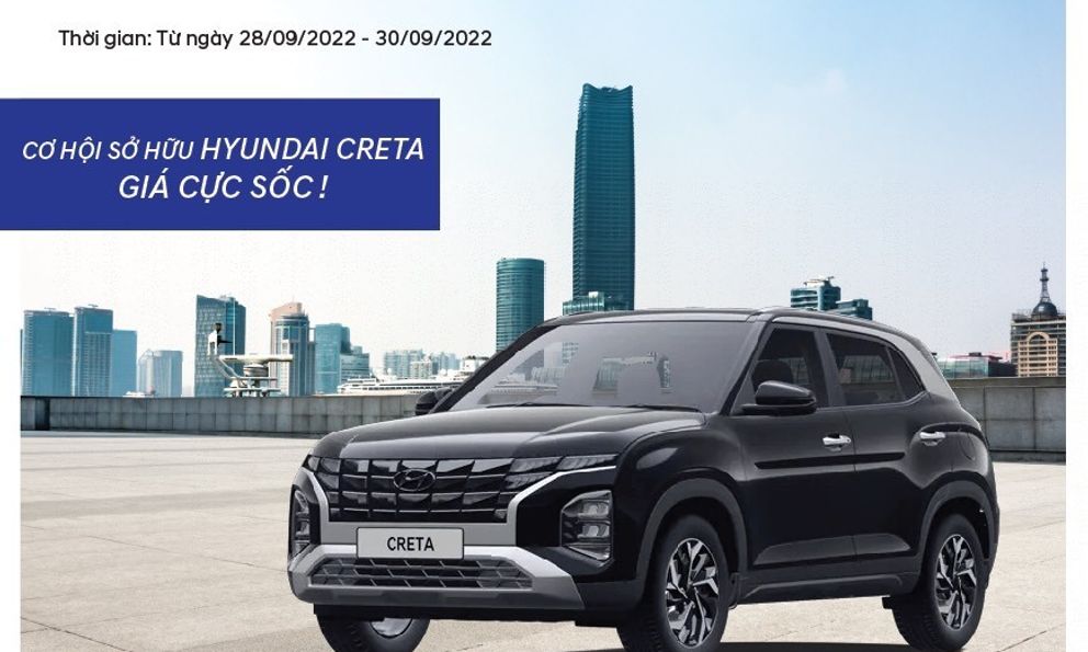 'Khuyến mãi đặc biệt cho Hyundai Creta' chỉ có tại Hyundai Vinh