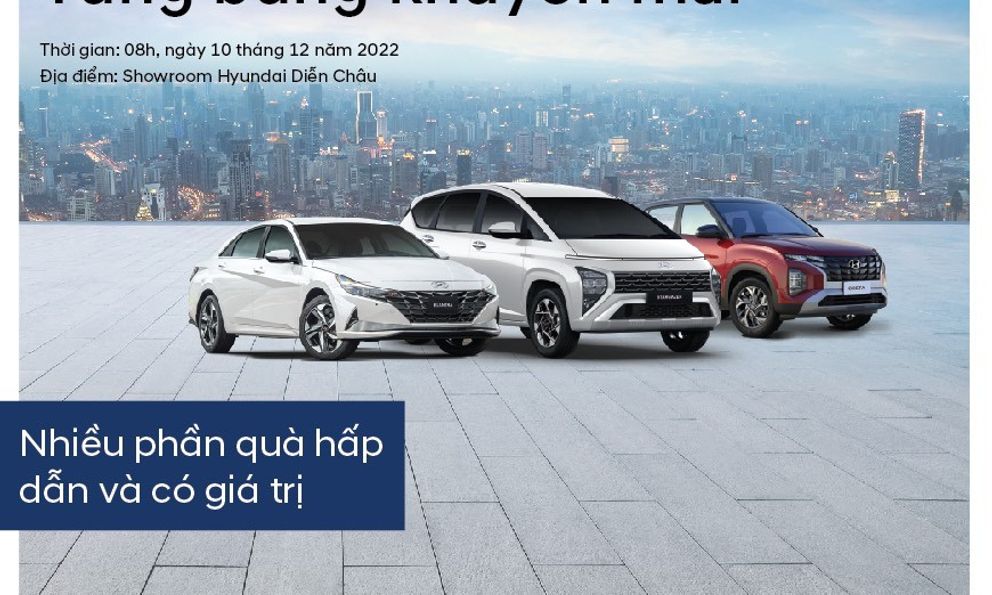 'Lái thử Hyundai, tưng bừng khuyến mãi' cùng Hyundai Vinh